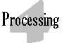 Processing